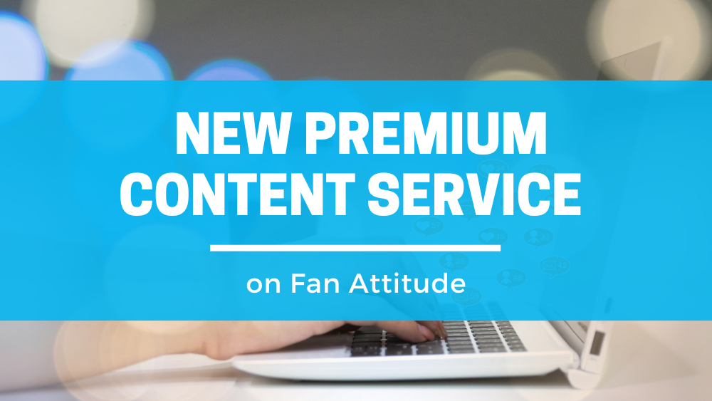 Fan Attitude Launches New Premium Content Service